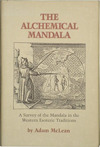9780933999794: The Alchemical Mandala: A Survey of the Mandala in the Western Esoteric Traditions (Hermetic Research Ser. : No. 3)