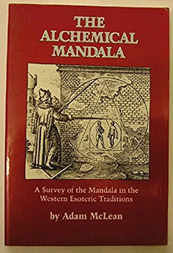 Beispielbild fr The Alchemical Mandala: A Survey of the Mandala in the Western Esoteric Traditions zum Verkauf von Books From California