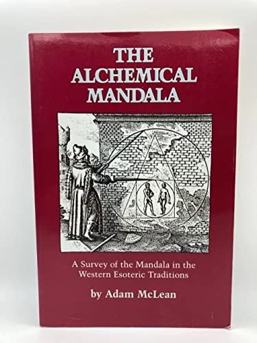 9780933999800: The Alchemical Mandala: A Survey of the Mandala in the Western Esoteric Traditions