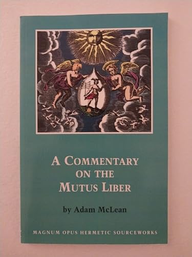 

Commentary on the Mutus Liber (Hermetic Research Series) [Soft Cover ]