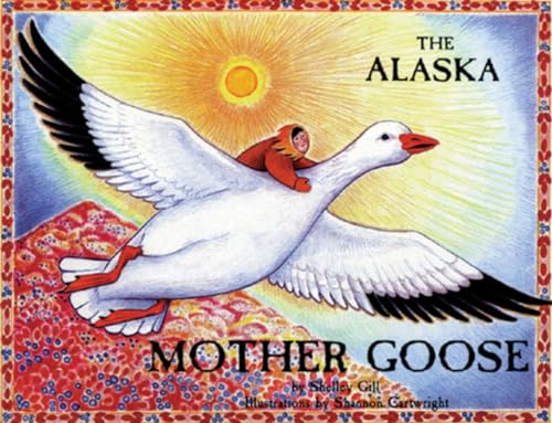 Beispielbild fr The Alaska Mother Goose zum Verkauf von Orion Tech