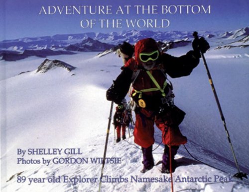 9780934007283: Adventure at the Bottom of the World, Adventure at the Top of the World (Discoveries in Palaeontology)