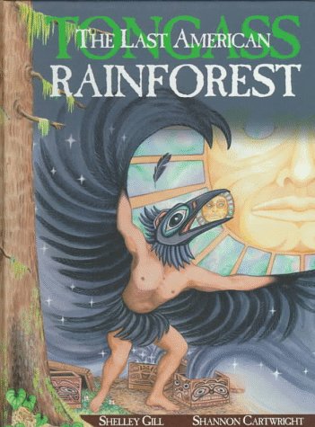 The Last American Rainforest: Tongass (9780934007320) by Gill, Shelley