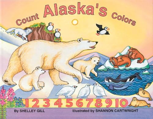 9780934007351: Count Alaska's Colors (PAWS IV)