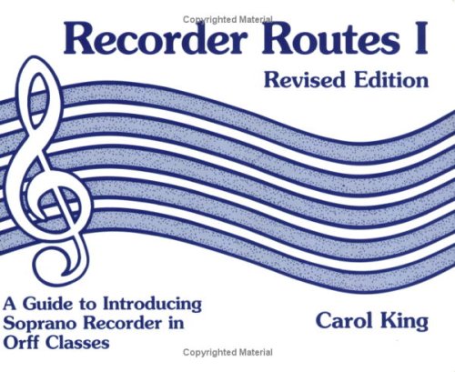 Beispielbild fr Recorder Routes I - A Guide to Introducing Soprano Recorder in Orff Classes zum Verkauf von Ergodebooks
