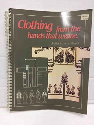 Imagen de archivo de Clothing from the Hands That Weave a la venta por BookScene