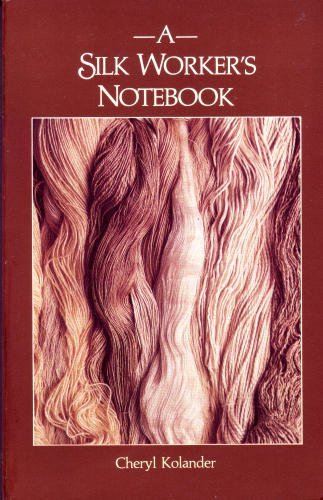 A Silk Worker's Notebook Â Revised edition