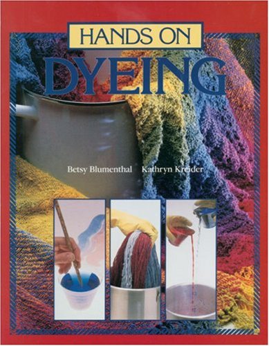 Beispielbild fr Hands on Dyeing zum Verkauf von Wonder Book