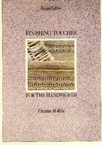 9780934026406: Finishing Touches for the Handweaver