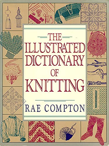 Stock image for Illustrated Dictionary of Knitting for sale by Better World Books