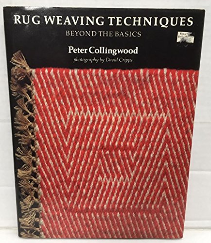 Imagen de archivo de Rug Weaving Techniques: Beyond the Basics a la venta por Byrd Books