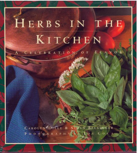 Stock image for Herbs in the Kitchen : A Celebration of Flavor for sale by Better World Books