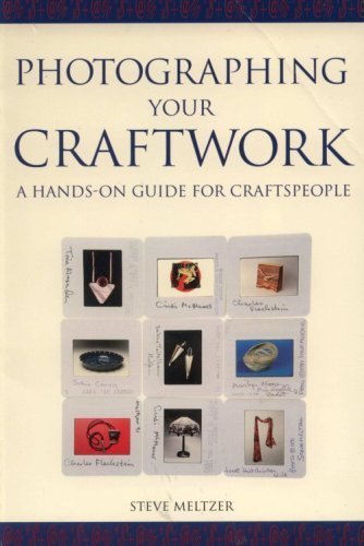 Stock image for Photographing Your Craftwork: A Hands-On Guide for Crafts People for sale by Discover Books