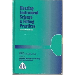 Stock image for Hearing Instrument Science & Fitting Practices. 2nd ed. for sale by Rob the Book Man