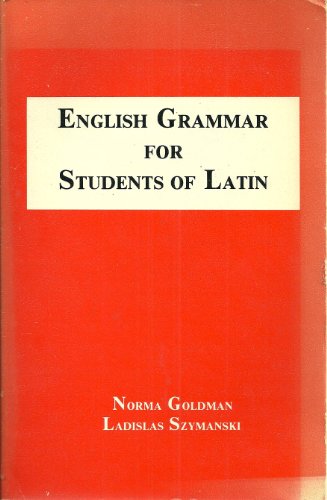 Imagen de archivo de English Grammar for Students of Latin a la venta por Books of the Smoky Mountains