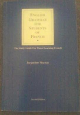 Imagen de archivo de English Grammar for Students of French: The Study Guide for Those Learning French a la venta por Goodwill of Colorado