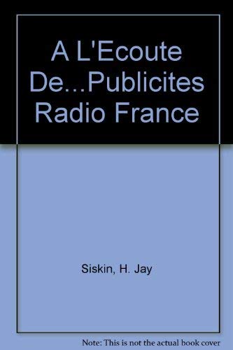 Stock image for A L'Ecoute De.Publicites Radio France for sale by medimops
