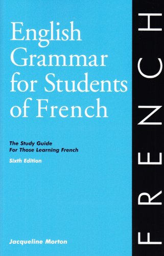 Imagen de archivo de English Grammar for Students of French: The Study Guide for Those Learning French a la venta por Fergies Books