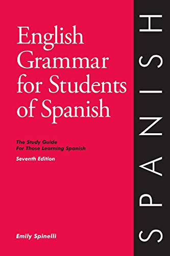 Stock image for English Grammar for Students of Spanish: The Study Guide for Those Learning Spanish, 7th edition Learn Spanish (O H Study Guides) for sale by Goodwill San Antonio