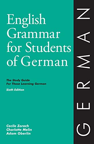 Stock image for English Grammar for Students of German: The Study Guide for Those Learning German, 6th edition (O&H Study Guides) (English and German Edition) for sale by SecondSale