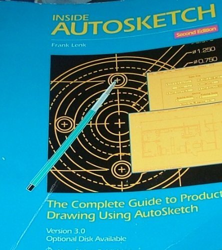 9780934035965: Inside Autosketch: A Guide to Productive Drawing Using Autosketch: Versions 2 and 3 - A Tutorial and Reference Guide