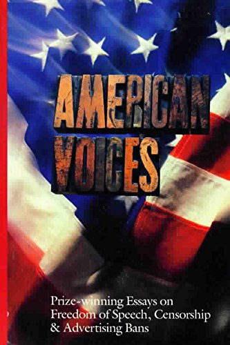 9780934037013: American Voices: Prize-Winning Essays on Freedom of Speech, Censorship and Advertising Bans