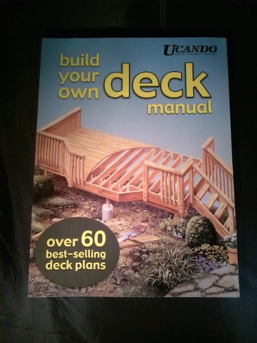 Beispielbild fr Build Your Own Deck Manual zum Verkauf von SecondSale