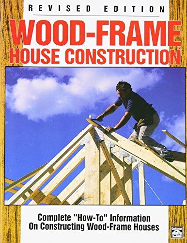Imagen de archivo de Wood-Frame House Construction: Complete "How-To" Information on Constructing Wood-Frame Houses a la venta por Wonder Book