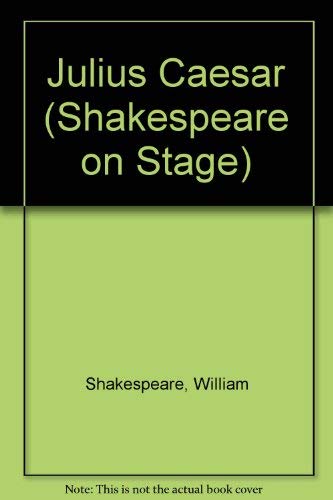 Julius Caesar (Shakespeare on Stage) (9780934048057) by Shakespeare, William; Davidson, Diane