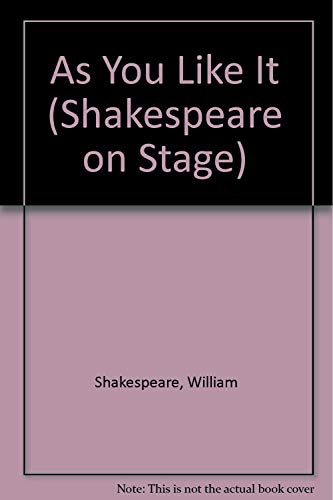 9780934048156: As You Like It (Shakespeare on Stage)
