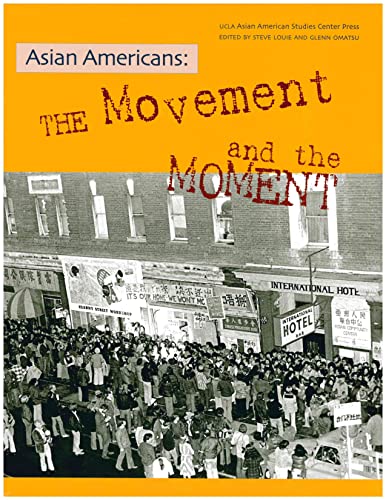 Imagen de archivo de Asian Americans : The Movement and the Moment a la venta por Better World Books: West