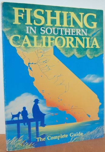 9780934061018: Fishing In Southern California