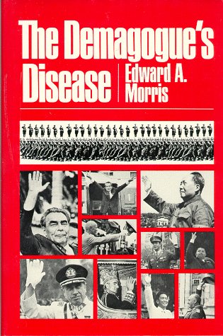 Stock image for The demagogues disease for sale by Big River Books