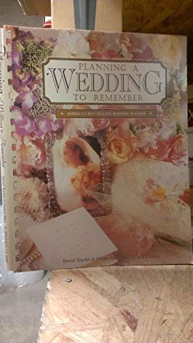 Stock image for Planning a Wedding to Remember : Special Touches and Unique Ideas for sale by Better World Books: West