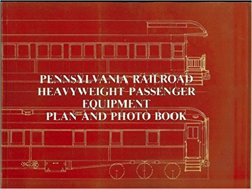 Stock image for Pennsylvania Railroad Heavyweight Passenger Equipment Plan and Photo Book for sale by Mainly Books