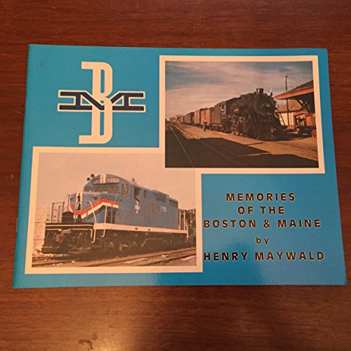 Memories of the Boston & Maine.