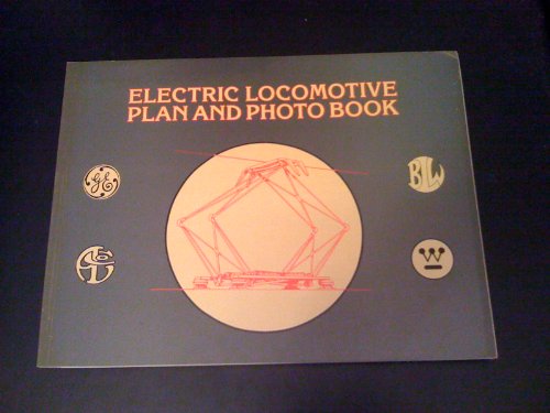 9780934088183: ELECTRIC LOCOMOTIVE PLAN AND PHOTO BOOK. [Taschenbuch] by No author.