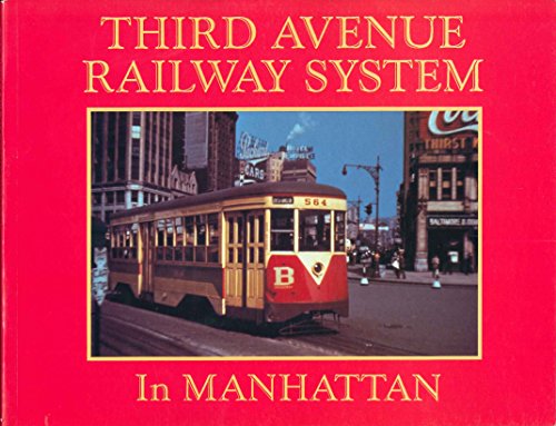 Stock image for Third Avenue Railway System in Manhattan for sale by Wonder Book