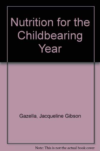 Nutrition for the Childbearing Year