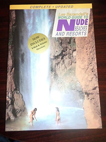 Stock image for Lee Baxandall's World Guide to Nude Beaches & Resorts, Updated Edition for sale by Ergodebooks