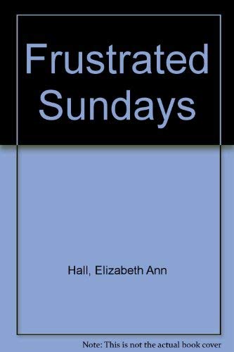 Stock image for Frustrated Sundays for sale by SuzyQBooks