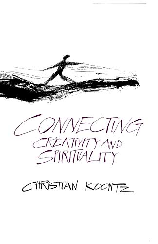 Imagen de archivo de Connecting Creativity and Spirituality a la venta por Lowry's Books