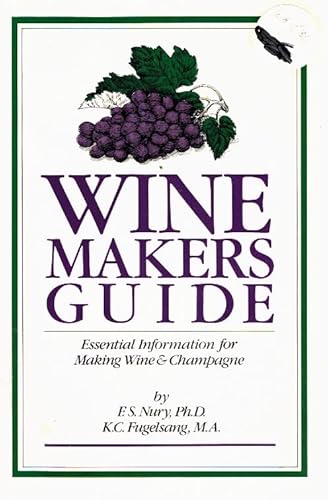 Winemaker's Guide: Essential Information for Making Wine and Champagne