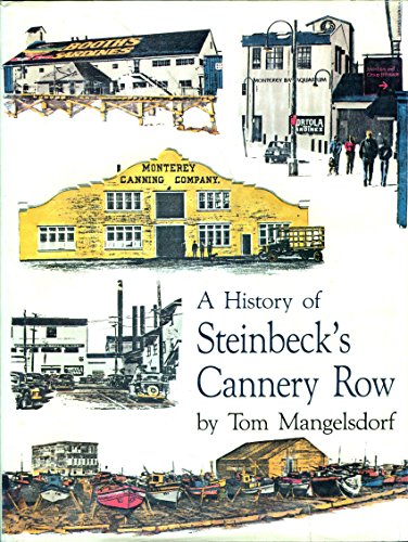 A History of Steinbeck's Cannery Row