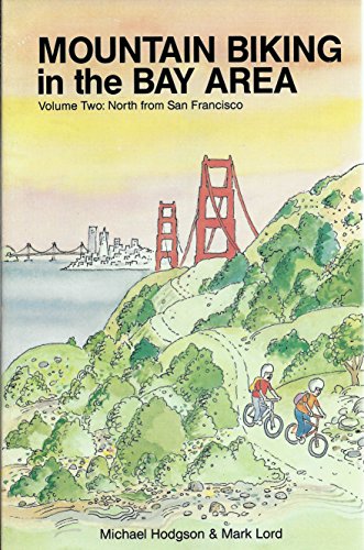 Imagen de archivo de Mountain Biking in the Bay Area Vol. 2: North from San Francisco a la venta por ThriftBooks-Atlanta