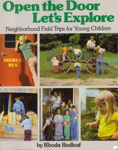 Imagen de archivo de Open the Door, Let's Explore : Neighborhood Field Trips for Young Children a la venta por Better World Books