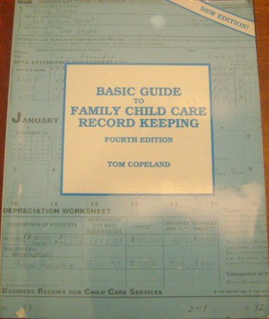 Basic Guide to Family Child Care Record Keeping (9780934140898) by Tom Copeland