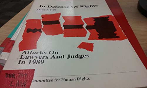 Beispielbild fr In defense of rights: Attacks on lawyers and judges in 1989 zum Verkauf von Wonder Book