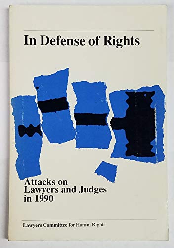 In defense of rights: Attacks on lawyers and judges in 1990 (9780934143400) by Price, Pamela