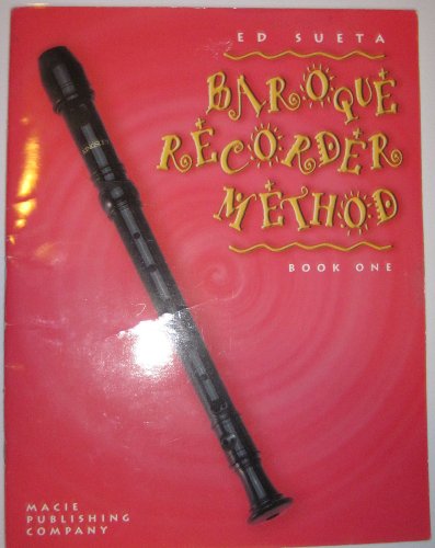 Stock image for Recorder Method, Baroque Recorder, Book One (Recorder Method, Book 1) for sale by SecondSale